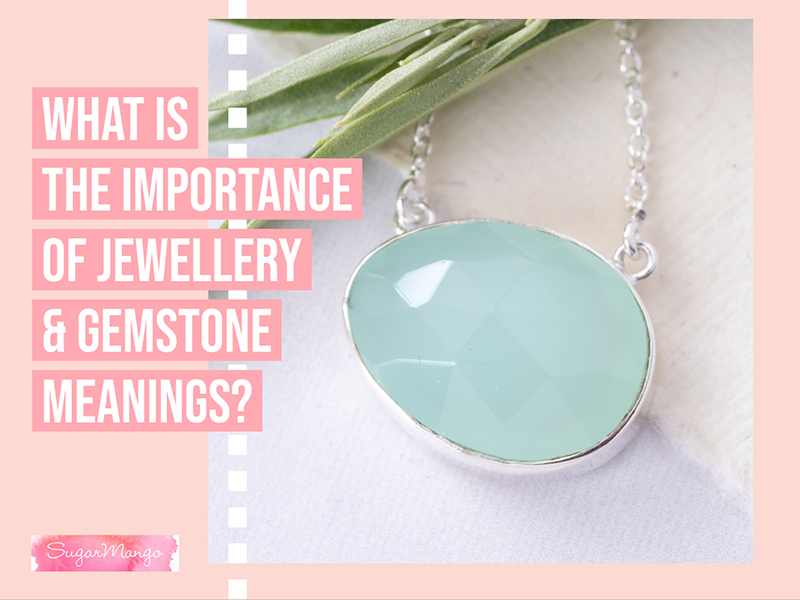 What Is The Importance Of Stone Jewellery And Gemstone Powers?
