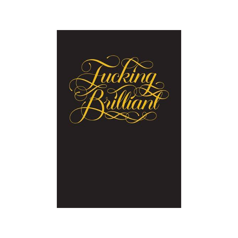Fucking Brilliant notebook with gold calligraphy